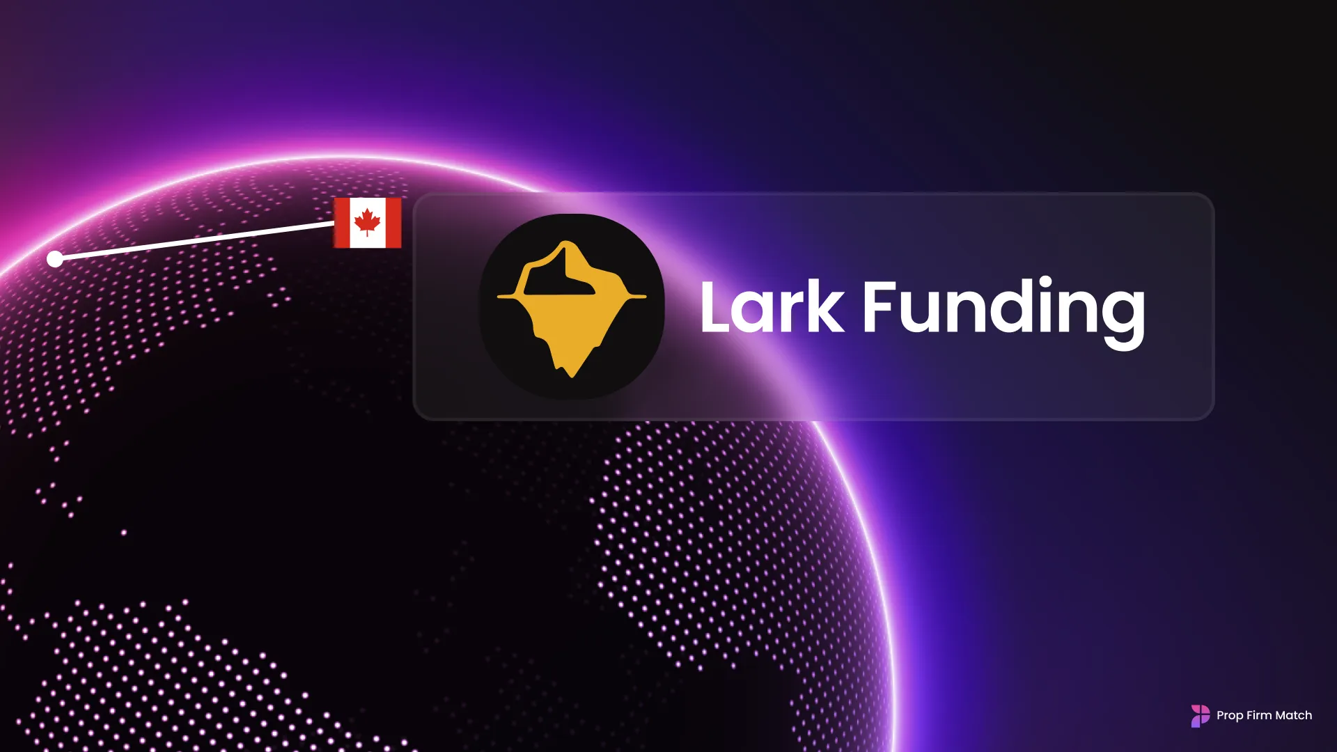 Lark Funding: A Transparent Prop Firm Built by a Trader for Traders | Prop  Firm Match